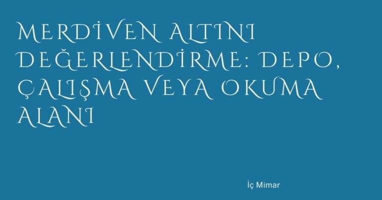 12 Merdiven Altini Degerlendirme Depo Calisma Veya Okuma Alani | Türkiye Rehber