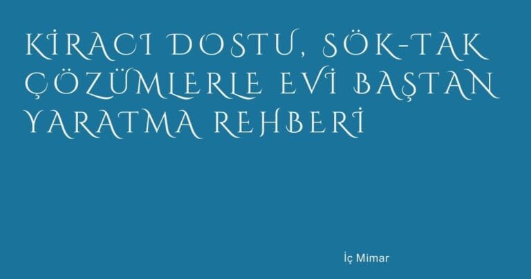 51 Kiraci Dostu Sok Tak Cozumlerle Evi Bastan Yaratma Rehberi | Türkiye Rehber