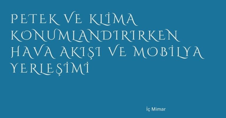 53 Petek Ve Klima Konumlandirirken Hava Akisi Ve Mobilya Yerlesimi | Türkiye Rehber