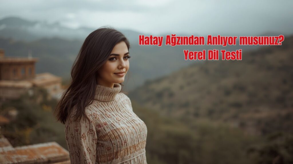 Hatay yerel dil testi